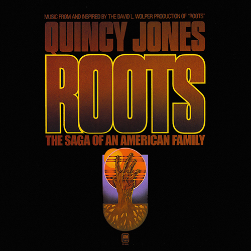 Quincy Jones - Roots [A&M Records  SP 4626] (1977)