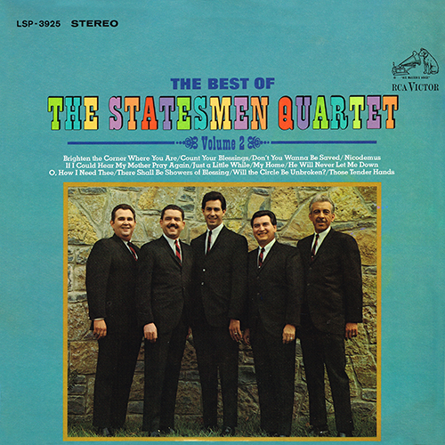 The Statesmen Quartet - The Best Of The Statesmen Quartet Vol. 2 [RCA Victor LSP-3925] (1968)