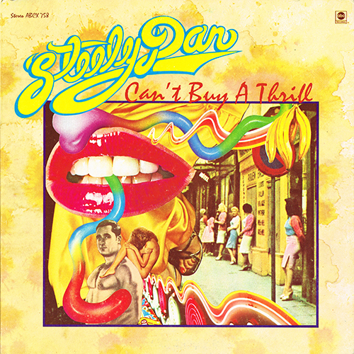 Steely Dan - Can't Buy A Thrill [ABC Records ABCX 758] (November 1972)