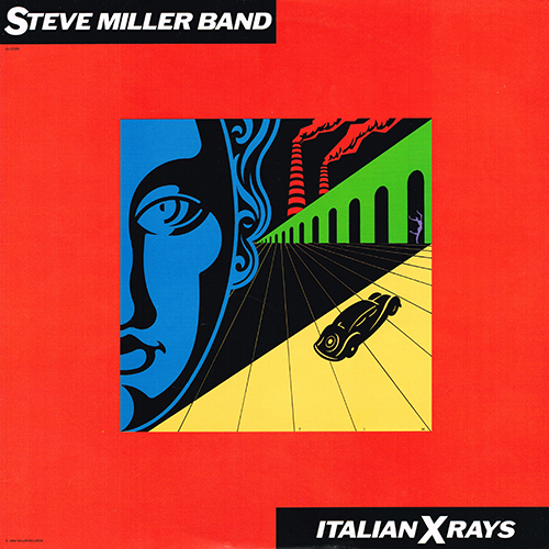 Steve Miller Band - Italian X Rays [Capitol Records SJ-12339] (November 1984)