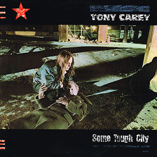 Tony Carey - Some Tough City [MCA Records MCA-5464] (March 1984)