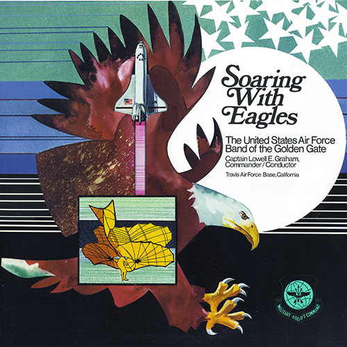 The United States Air Force Band Of The Golden Gate - Soaring With Eagles [N/A [none]] (1983?)