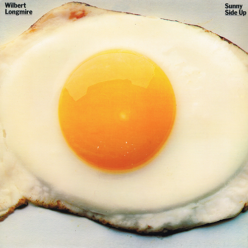 Wilbert Longmire - Sunny Side Up [Tappan Zee  JC 35365] (1978)