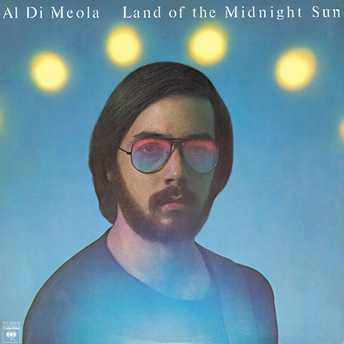 Al Di Meola - Land Of The Midnight Sun [Columbia Records PC 34074] (1976)