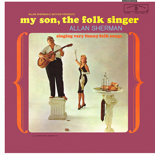 Allan Sherman - My Son, The Folk Singer [Warner Bros. Records W 1475] (1962)