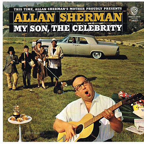 Allan Sherman - My Son, The Celebrity [Warner Bros. Records W 1487] (1963)