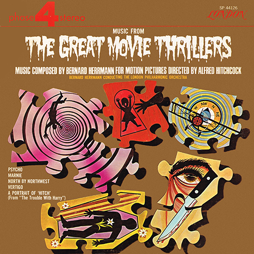 Bernard Herrmann - Music From The Great Movie Thrillers [London Phase 4  SP 44126] (1969)