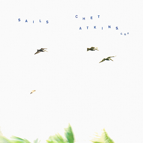 Chet Atkins - Sails [Columbia Records C 40593] (1987)