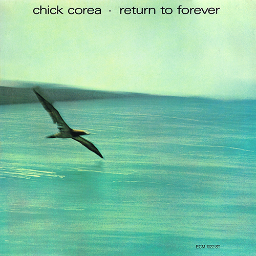 Chick Corea - Return To Forever [ECM Records ECM 1022 ST] (September 1972)