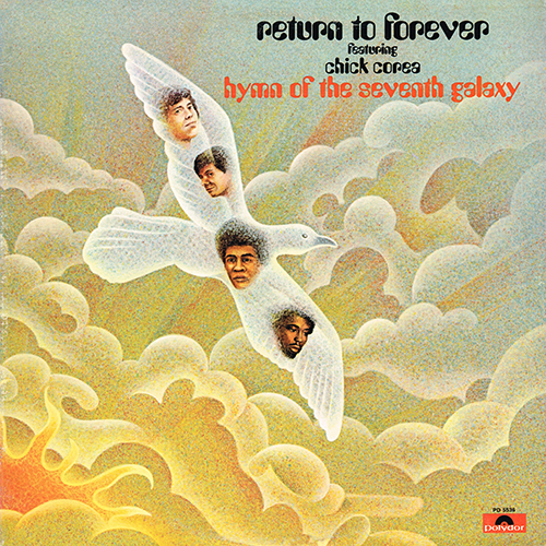 Return To Forever featuring Chick Corea - Hymn To The Seventh Galaxy [Polydor Records PD-5536] (1973)
