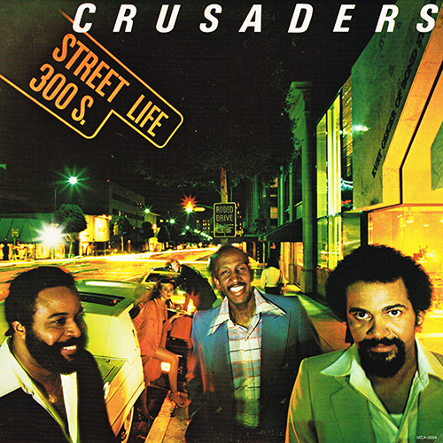Crusaders - Street Life [MCA Records MCA-3094] (9 December 1979)