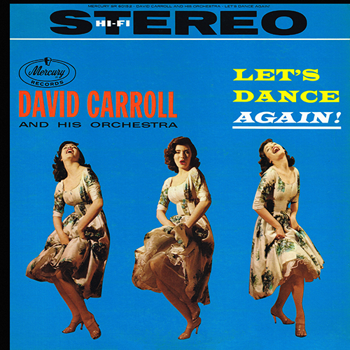 David Carroll - Let's Dance Again! [Mercury Records SR-60152] (1959)