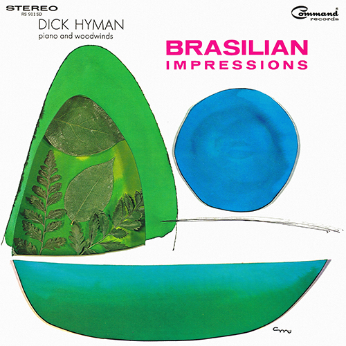 Dick Hyman - Brasilian Impressions [Command Records RS 911 SD] (1967)