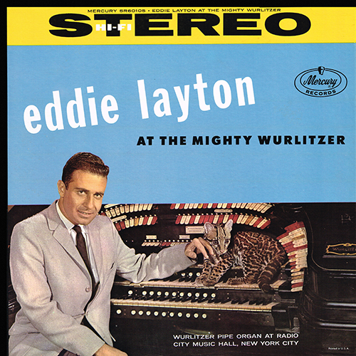 Eddie Layton - At The Mighty Wurlitzer [Mercury Records  SR 60105] (1959)