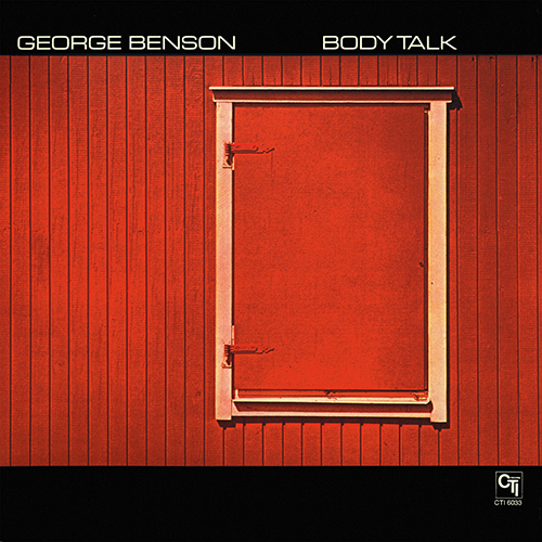 George Benson - Body Talk [CTI Records CTI 6033] (23 August 1973)