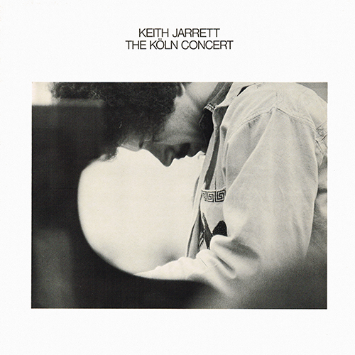 Keith Jarrett - The Koln Concert [ECM Records ECM-2-1064] (30 November 1975)