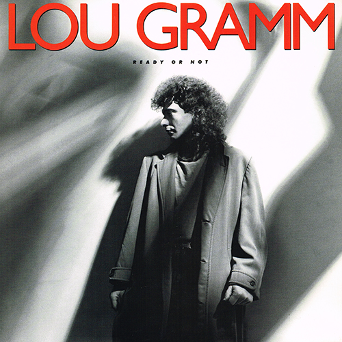 Lou Gramm - Ready Or Not [Atlantic Records  81728-1] (February 1987)