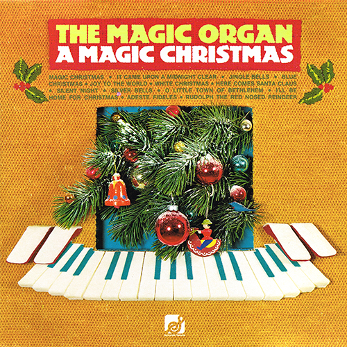 The Magic Organ - A Magic Christmas [Sunnyvale / GRT SVL-1017] (1974)
