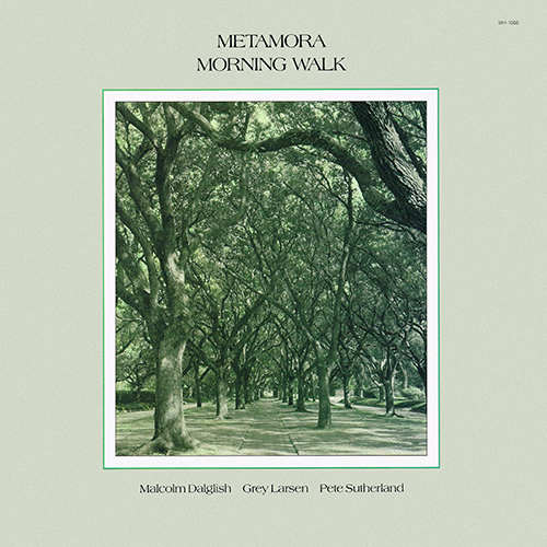 Metamora - Morning Walk [Windham Hill Records WH-1068] (1988)