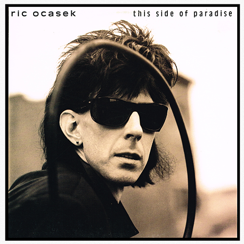 Ric Ocasek - This Side Of Paradise [Geffen Records GHS 24098] (15 September 1986)