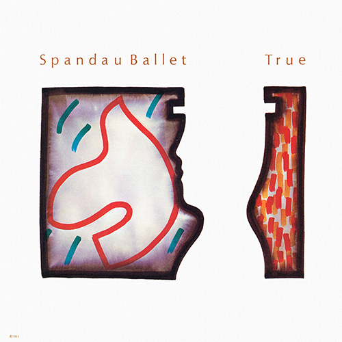 Spandau Ballet - True [Chrysalis Records FV 41403] (4 March 1983)