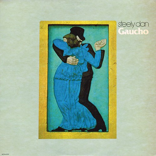 Steely Dan - Gaucho [MCA Records MCA-6102] (21 November 1980)