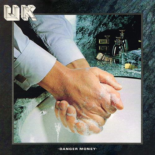 U.K. - Danger Money [Polydor Records PD-1-6194] (March 1979)