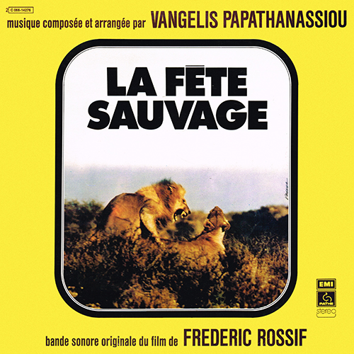 Vangelis Papathanassiou - La Fete Sauvage [Pathe Records 2C 066-14.276] (1976)