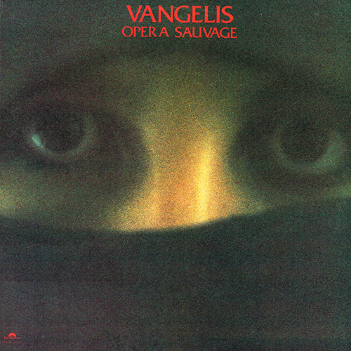 Vangelis - Opera Savauge [Polydor Records VAN 04] (1979)