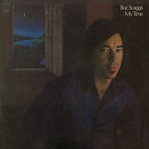 Boz Scaggs - My Time [Columbia Records KC 31384] (1972)