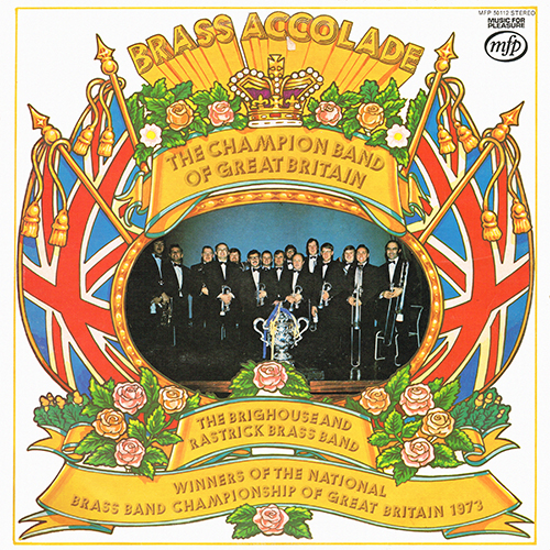The Brighouse And Rastrick Brass Band - Brass Accolade [MFP Records MFP 50112] (1974)
