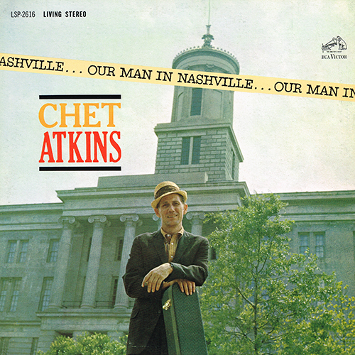 Chet Atkins - Our Man In Nashville [RCA Records LSP-2616] (1963)