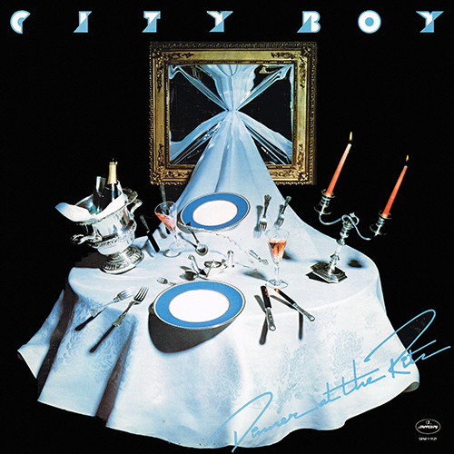 City Boy - Dinner At The Ritz [Mercury Records SRM-1-1121] (15 June 1976)