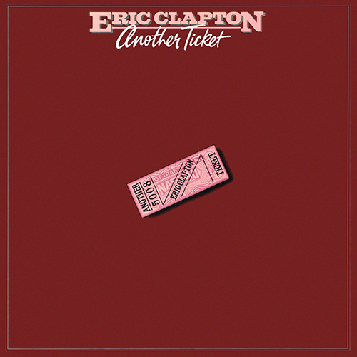 Eric Clapton - Another Ticket [RSO Recordings RX-1-3095] (17 February 1981)