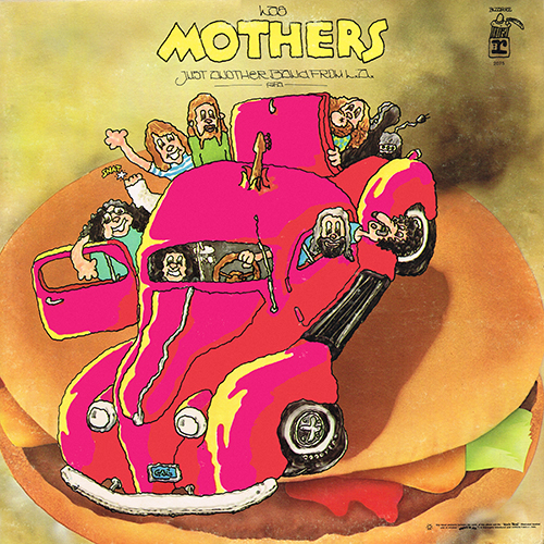 Frank Zappa / The Mothers - Just Another Band From L.A. [Bizarre Records MS 2075] (March 1972)