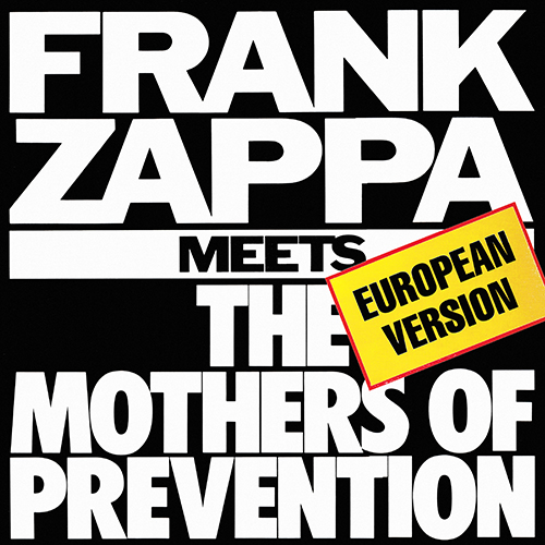 Frank Zappa - Frank Zappa Meets The Mothers Of Prevention (European Version) [EMI 1C 064-24 0492 1] (21 November 1985)