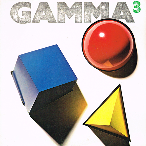 Gamma - Gamme 3 [Elektra Records E1-60034] (February 1982)