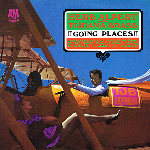 Herb Alpert & The Tijuana Brass - !!Going Places!! [A&M Records SP-3264] (October 1965)