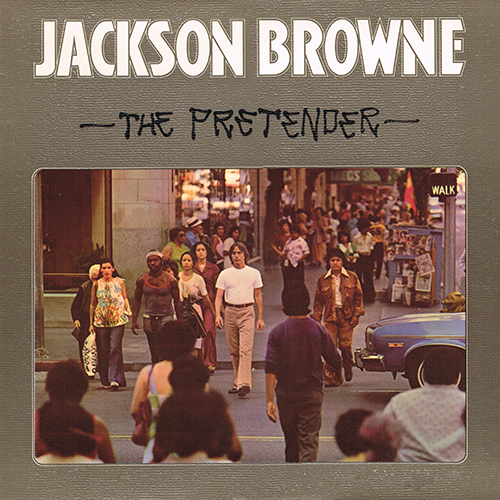 Jackson Browne - The Pretender [Asylum Records 6E-107] (November 1976)