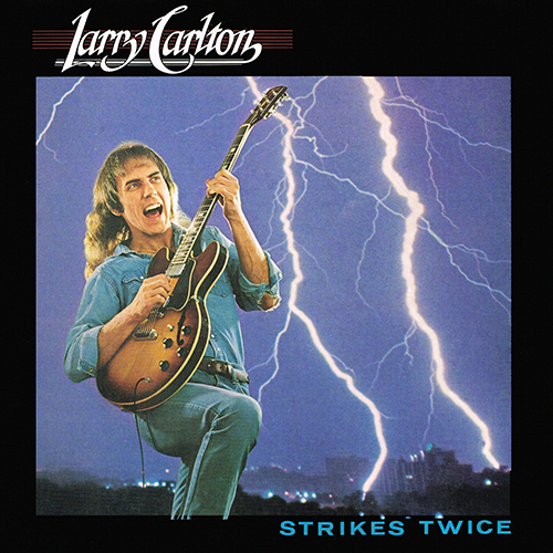 Larry Carlton - Strikes Twice [Warner Bros Records BSK 3380] (1980)