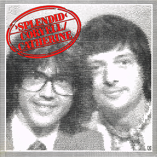 Coryell / Catherine - Splendid [Elektra Records 6E-153] (1978)
