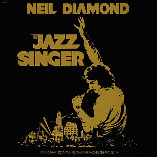 Neil Diamond - The Jazz Singer (Original Songs From The Motion Picture) [Capitol Records SWAV-12120] (10 November 1980)