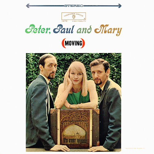 Peter, Paul And Mary - (Moving) [Warner Bros Records WS 1473] (March 1963)