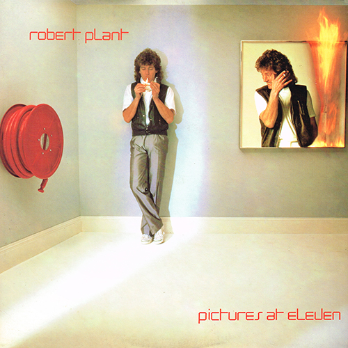 Robert Plant - Pictures At Eleven [Swan Song SS 8512] (28 June 1982)