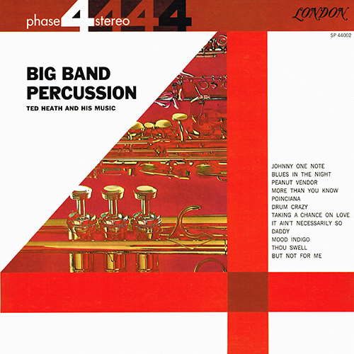 Ted Heath And His Music - Big Band Percussion [London Phase 4 SP 44002] (1961)