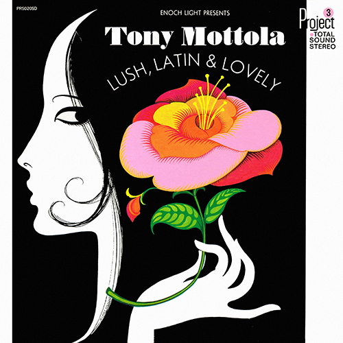 Tony Mottola - Lush, Latin & Lovely [Project 3 Total Sound PR 5020 SD] (1967)