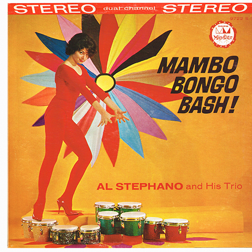 Al Stephano and His Trio - Mambo Bongo Bash! [Mayfair Records 9722S] (1960)