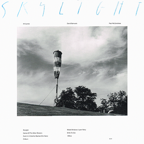 Art Lande, Paul McCandless, David Samuels - Skylight [ECM Records 2301 208] (1981)