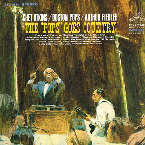 Chet Atkins - The ''Pops'' Goes Country [RCA Victor Red Seal LSC-2870] (1966)