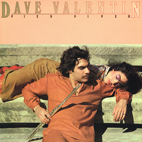 Dave Valentin - Pied Piper [GRP Records GRP 5505] (1981)